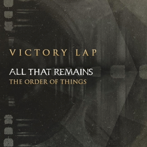 All That Remains : Victory Lap